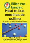 Billar Tres Bandas - Haut Et Bas Modèles de Colline: de Tournois de Championnat Professionnel By Allan P. Sand Cover Image