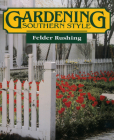 Gardening Southern Style Cover Image