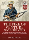 The Fire of Venture Was in His Veins: Major Allan Wilson and the Shangani Patrol 1893 By David Snape Cover Image