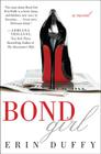 Bond Girl: A Novel By Erin Duffy Cover Image