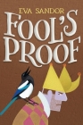 Fool's Proof By Eva Sandor Cover Image
