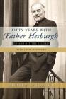 Fifty Years with Father Hesburgh: On and Off the Record Cover Image