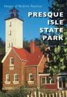 Presque Isle State Park By Eugene H. Ware Cover Image