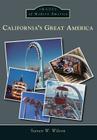 California's Great America (Images of Modern America) By Steven W. Wilson Cover Image