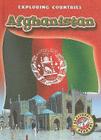 Afghanistan (Exploring Countries) By Lisa Owings Cover Image