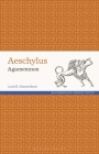 Aeschylus: Agamemnon (Greek Texts) By Leah Himmelhoch Cover Image