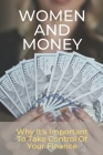 Women And Money: Why It's Important To Take Control Of Your Finance: Female Money Cover Image