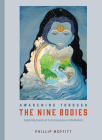 Awakening through the Nine Bodies: Exploring Levels of Consciousness in Meditation Cover Image