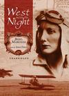 West with the Night By Beryl Markham, Anna Fields (Read by) Cover Image