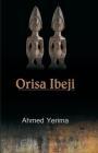 Orisa Ibeji By Ahmed Yerima Cover Image
