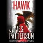 Hawk Lib/E By James Patterson, Chloe Cannon (Read by), Gabrielle Charbonnet Cover Image