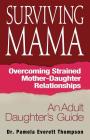 Surviving Mama By Pamela E. Thompson Cover Image