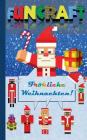 Funcraft - Fröhliche Weihnachten an alle Minecraft Fans! (inoffizielles Notizbuch): Nikolaus Geschenk, Weihnachtsgeschenk, Schule, Schüler, Grundschul By Theo Von Taane Cover Image