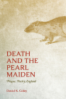 Death and the Pearl Maiden: Plague, Poetry, England (Interventions: New Studies Medieval Cult) By David K. Coley Cover Image