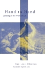 Hand to Hand: Listening to the Work of Art (Perspectives in Continental Philosophy) Cover Image