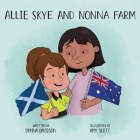 Allie Skye and Nonna Farm: A young girl arrives on magical Skye with her friends Nessie and Wombat to learn about Scotland. A story about tartan, Cover Image