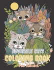 Adorable Cats Coloring Book For Adults: cat & kittens coloring pages with quotes - Coloring relaxation stress, anti-anxiety - Adult Creative Book for By Trendy Art Cover Image