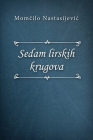 Sedam lirskih krugova By Momčilo Nastasijevic Cover Image