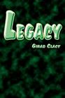 Legacy By Girad Clacy Cover Image