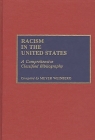 Racism in the United States: A Comprehensive Classified Bibliography (Bibliographies and Indexes in Ethnic Studies #2) By Meyer Weinberg Cover Image