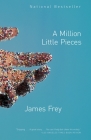 A Million Little Pieces By James Frey Cover Image