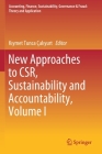 New Approaches to Csr, Sustainability and Accountability, Volume I (Accounting) By Kıymet Tunca Çalıyurt (Editor) Cover Image