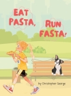 Eat Pasta, Run Fasta Cover Image