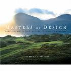 Masters of Design: The Golf Courses of Colt, Mackenzie, Alison and Morrison Cover Image