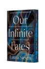 Our Infinite Fates: A Novel By Laura Steven Cover Image