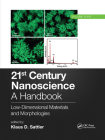 21st Century Nanoscience - A Handbook: Low-Dimensional Materials and Morphologies (Volume Four) By Klaus D. Sattler Cover Image