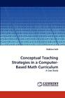 Conceptual Teaching Strategies in a Computer-Based Math Curriculum Cover Image