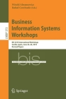 Business Information Systems Workshops: Bis 2019 International Workshops, Seville, Spain, June 26-28, 2019, Revised Papers (Lecture Notes in Business Information Processing #373) Cover Image