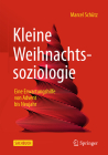 Kleine Weihnachtssoziologie - Eine Erwartungshilfe Von Advent Bis Neujahr By Marcel Schütz Cover Image