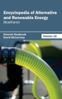 Encyclopedia of Alternative and Renewable Energy: Volume 16 (Bioethanol) By Hannah Seabrook (Editor), David McCartney (Editor) Cover Image