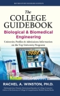 The College Guidebook: Biological & Biomedical Engineering: University Profiles & Admissions Information on the Top University Programs Cover Image
