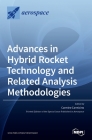 Advances in Hybrid Rocket Technology and Related Analysis Methodologies By Carmine Carmicino (Guest Editor) Cover Image