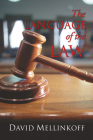 The Language of the Law By David Mellinkoff Cover Image