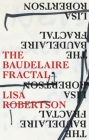 The Baudelaire Fractal By Lisa Robertson Cover Image