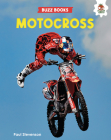 Motocross (Buzz Books) By Paul Stevenson Cover Image