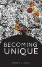 Becoming Unique By James Charles Cover Image