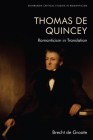 Thomas de Quincey, Dark Interpreter: Romanticism in Translation (Edinburgh Critical Studies in Romanticism) Cover Image