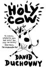 Holy Cow: A Novel By David Duchovny Cover Image