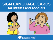 Sign Language Cards for Infants and Toddlers By Redleaf Press (Editor) Cover Image