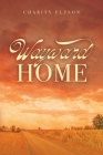 Wayward Home By Charity Joy Eleson Cover Image