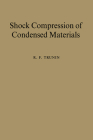Shock Compression of Condensed Materials By R. F. Trunin Cover Image