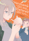 Handsome Girl and Sheltered Girl: The Complete Manga Collection Cover Image