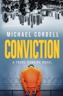 Conviction: A Legal Thriller By Michael Cordell Cover Image