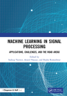 Machine Learning in Signal Processing: Applications, Challenges, and the Road Ahead Cover Image