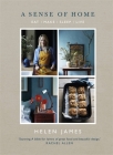 A Sense of Home: Eat - Make - Sleep - Live By Helen James Cover Image