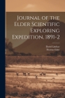 Journal of the Elder Scientific Exploring Expedition, 1891-2 By David Lindsay, Thomas Elder Cover Image